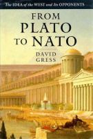 From Plato to NATO : the idea of the West and its opponents /