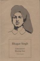Bhagat Singh : liberation's blazing star /
