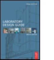 Laboratory design guide : for clients, architects and their design team :the laboratory design process from start to finish /
