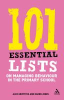 101 essential lists on managing behaviour in the primary school /