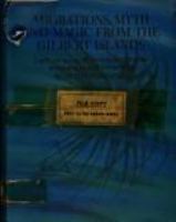 Migrations, myth and magic from the Gilbert Islands : early writings of Sir Arthur Grimble /