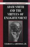 Adam Smith and the virtues of enlightenment /