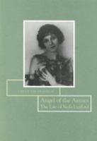 Angel of the Anzacs : the life of Nola Luxford /