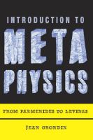 Introduction to metaphysics from Parmenides to Levinas /