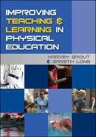 Improving teaching and learning in physical education /