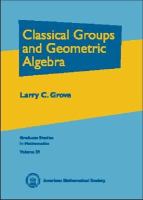 Classical groups and geometric algebra /