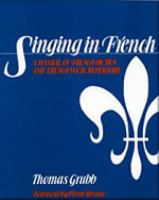 Singing in French : a manual of French diction and French vocal repertoire /