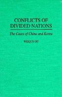 Conflicts of divided nations : the cases of China and Korea /