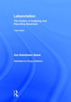 Labanotation : the system of analyzing and recording movement /