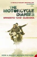 The motorcycle diaries : notes on a Latin American journey /
