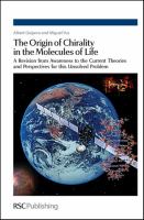 The origin of chirality in the molecules of life : a revision from awareness to the current theories and perspectives of this unsolved problem /