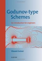 Godunov-type schemes : an introduction for engineers /