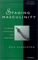 Staging masculinity : the rhetoric of performance in the Roman world /