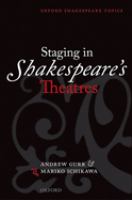 Staging in Shakespeare's theatres /