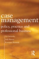 Case management : policy, practice and professional business /