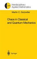 Chaos in classical and quantum mechanics /