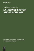 Language system and its change : on theory and testability /
