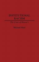 Institutional racism : the case of Hawaii /