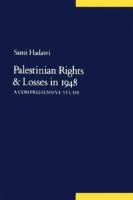 Palestinian rights and losses in 1948 : a comprehensive study /