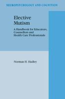 Elective mutism : a handbook for educators, counsellors and health care professionals /