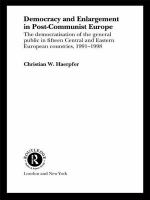 Democracy and enlargement in post-Communist Europe : the democratisation of the general public in fifteen Central and Eastern European countries, 1991-1998 /