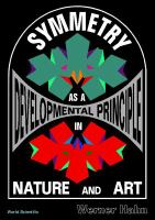 Symmetry as a developmental principle in nature and art /