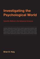 Investigating the psychological world : scientific method in the behavioral sciences /
