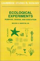 Ecological experiments : purpose, design, and execution /