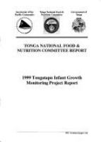 1999 Tongatapu infant growth monitoring project report.