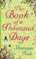 The book of a thousand days /
