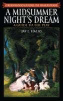 A midsummer night's dream : a guide to the play /