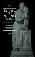 Defining the Victorian nation : class, race, gender and the British Reform Act of 1867 /