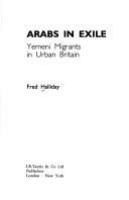 Arabs in exile : Yemeni migrants in urban Britain /