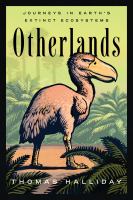 Otherlands : a journey through Earth's extinct worlds /