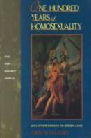 One hundred years of homosexuality : and other essays on Greek love /