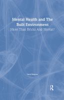 Mental health and the built environment : more than bricks and mortar? /