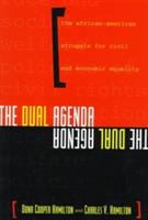 The dual agenda : race and social welfare policies of civil rights organizations /