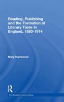 Reading, publishing and the formation of literary taste in England, 1880-1914 /