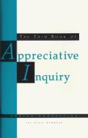 The thin book of appreciative inquiry /