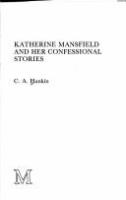 Katherine Mansfield and her confessional stories /
