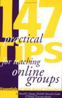 147 practical tips for teaching online groups : essentials of Web-based education /