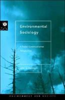 Environmental sociology : a social constructionist perspective /