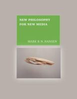 New philosophy for new media /