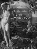 The Routledge handbook of Greek mythology : based on H.J. Rose's "Handbook of Greek mythology" /