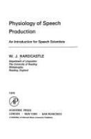 Physiology of speech production : an introduction for speech scientists /