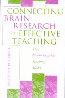 Connecting brain research with effective teaching : the brain-targeted teaching model /