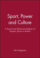 Sport, power, and culture : a social and historical analysis of popular sports in Britain /