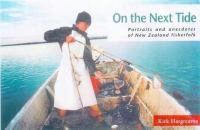 On the next tide : portraits and anecdotes of New Zealand fishermen and women /