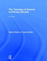 The teaching of science in primary schools /