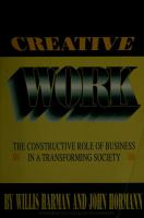 Creative work : the constructive role of business in a transforming society /